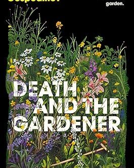 Death And the Gardener – Georgi Gospodinov