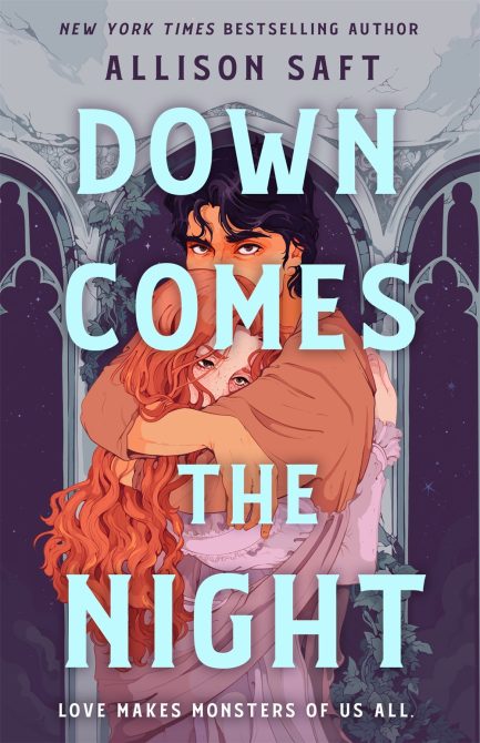 Down Comes The Night - Allison Saft