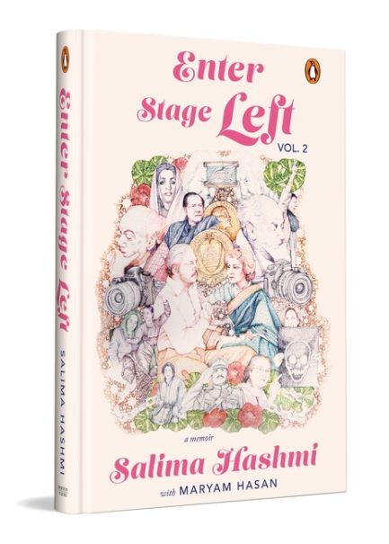 Enter stage Left (Volume 2) - Salima Hashmi