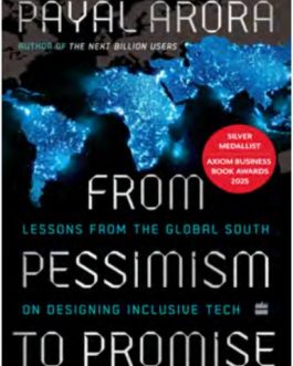 From Pessimism to Promise – Payal Arora