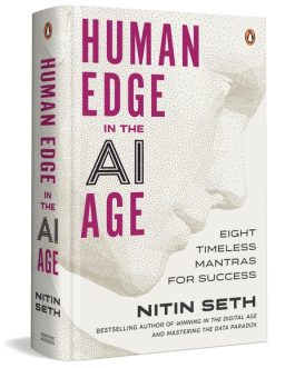 Human Edge in The AI Age – Nitin Seth