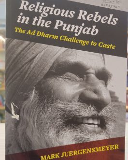 Religious Rebels in The Punjab – Mark Juergensmeyer