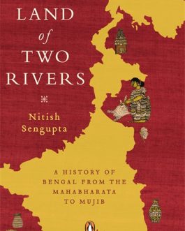 Land of Two Rivers – Nitish Sengupta