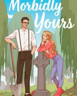 Morbidly Yours – Ivy Fairbanks