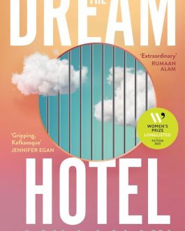 The Dream Hotel – Laila Lalami