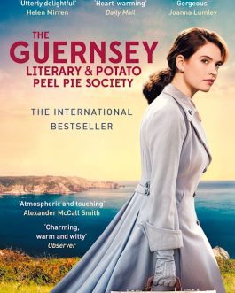 The Guernsey : Library and Potato peel pie society – Mary Ann Shaffer and Annie Barrows