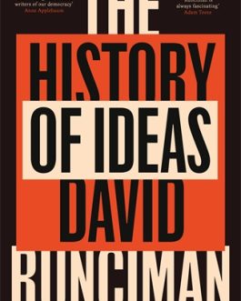 The History Of Ideas : Equality, Justice And Revolution – David Runciman
