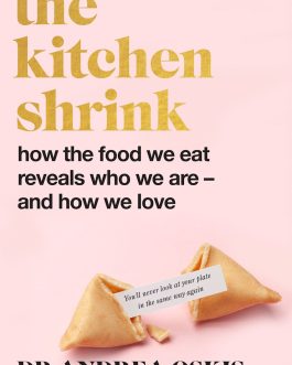The Kitchen Shrink – Dr. Andrea Oskis