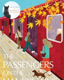 The Passengers on The Hankyu Line – Hiro Arikawa