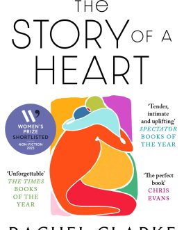 The Story of a Heart – Rachel Clarke