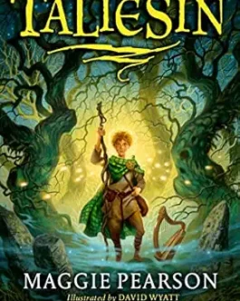 Taliesin – Maggie Pearson and David Wyatt