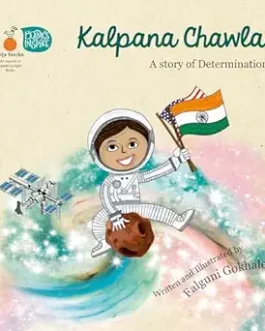 Kalpana Chawla : A Story of Determination – Falguni Gokhale