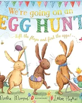 We are going on an Egg Hunt – Martha Mumford