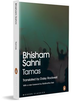 Bhisham Sahni – Tamas , Daisy Rockwell