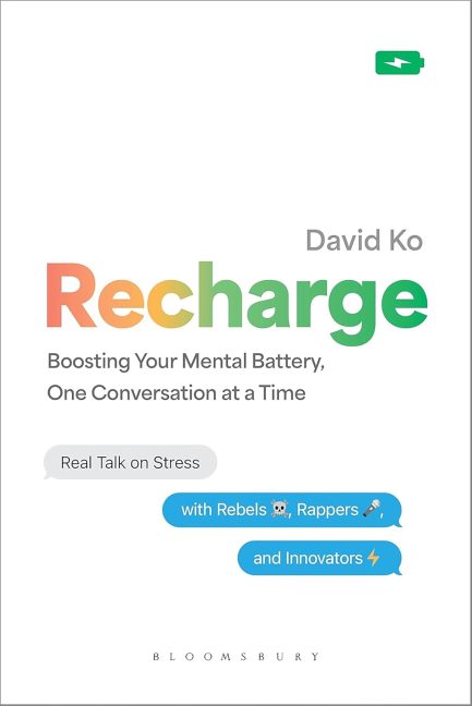 Recharge : Boost Your mental Battery, One Conversation at a Time - David Ko