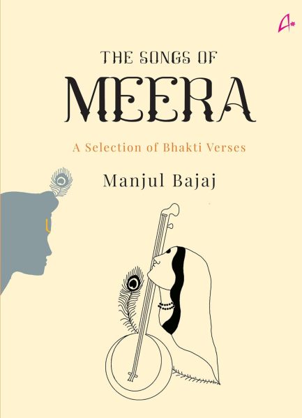 The Songs of Meera - Manjul Bajaj