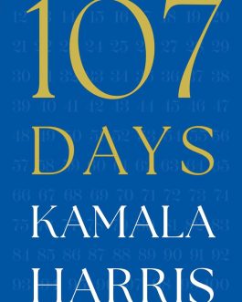 107 Days – Kamala Harris (Hardcover)