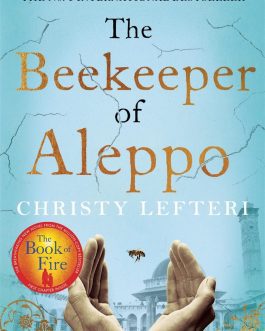 The Beekeeper of Aleppo – Christy Lefteri