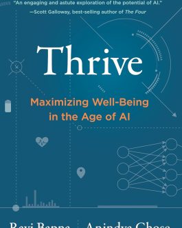 Thrive : Maximize well being in the age of AI – Ravi Bapna, Anindya Ghose