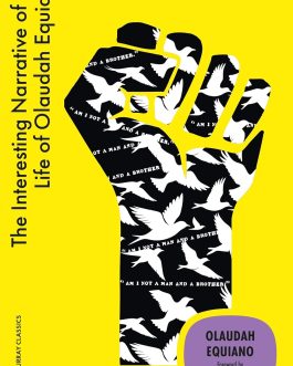 The Interesting Narrative of the Life of Olaudah Equiano – Olaudah Equiano