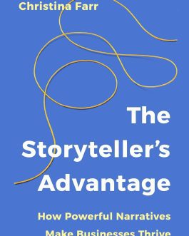 The Storyteller’s Advantage – Christina Farr