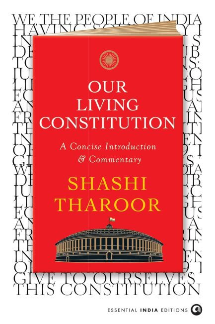 Our Living Constitution : A concise Introduction and commentary - Shashi Tharoor
