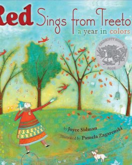 Red sings from Treetops : A Year in colors – Joyce Sidman, Pamela Zagarenski