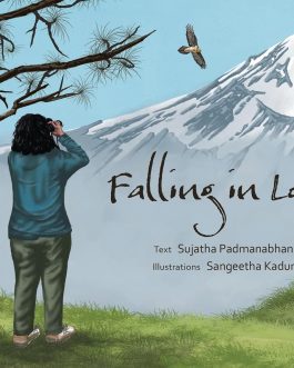 Falling In Love – Sujatha Padmanabhan, Illustrations Sangeetha Kadur