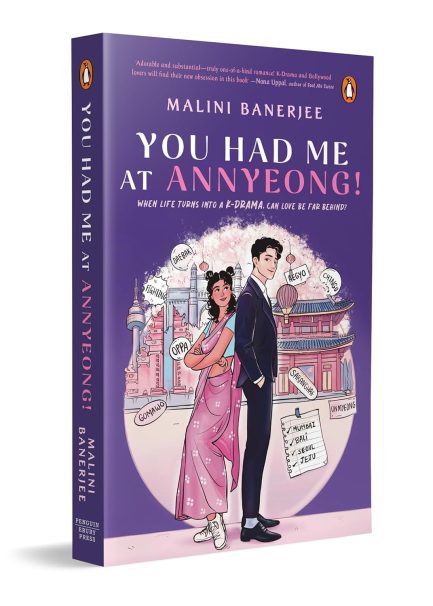 You Had Me At Annyeong ! - Malini Banerjee