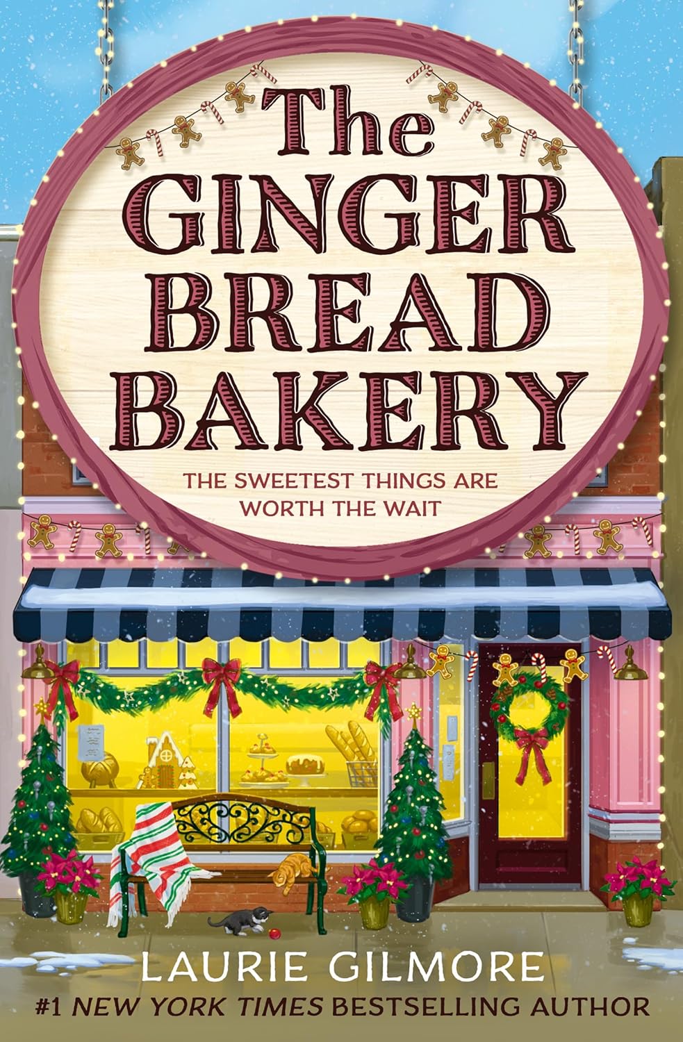 The Ginger Bread Bakery - Laurie Gilmore