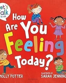 How are you Feeling Today? – Molly Potter and Sarah Jennings