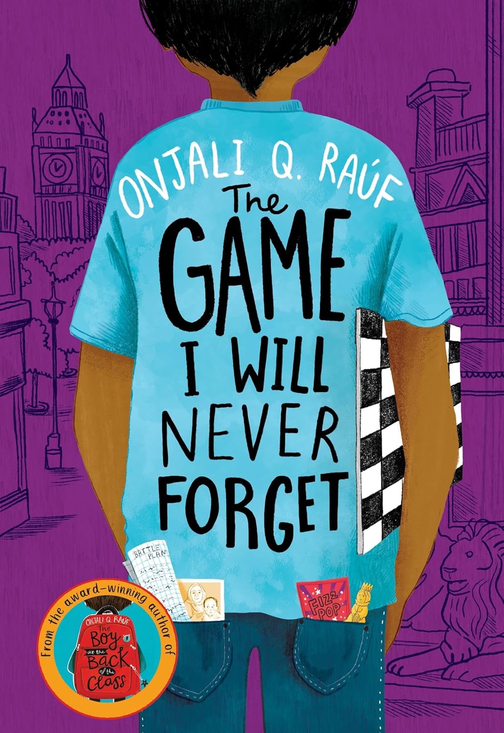 The Game I Will Never Forget - Onjali Q. Rauf