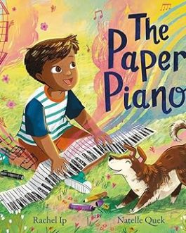 The Paper Piano – Rachel Ip, Natelle Quek