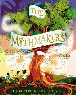 The Mythmakers – Tamzin Merchant