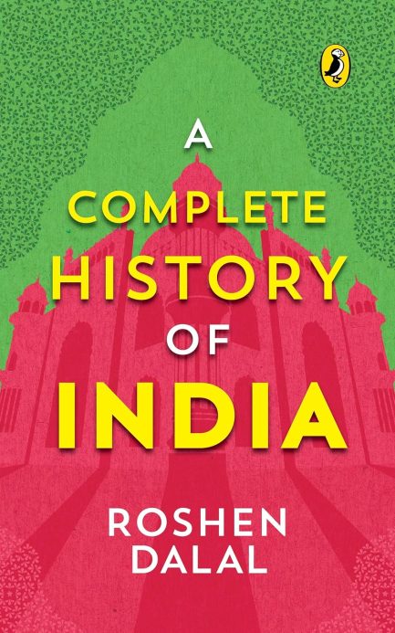 A Complete History Of India - Roshen Dalal