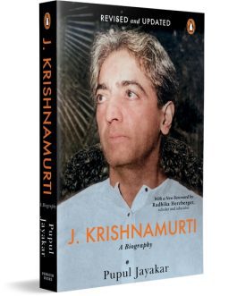 J. Krishnamurti : A Biography – Pupul Jayakar