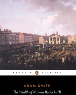 Wealth of Nation Bk I-III – Adam Smith