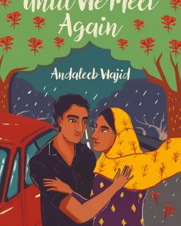 Until we meet again – Andaleeb Wajid