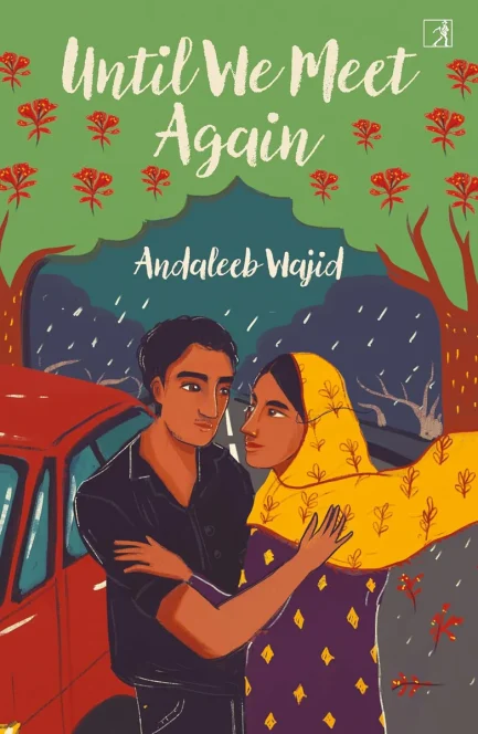 Until we meet again - Andaleeb Wajid