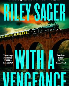 With A Vengeance – Riley Sager