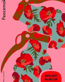 Peacemakers – Margaret MacMillan