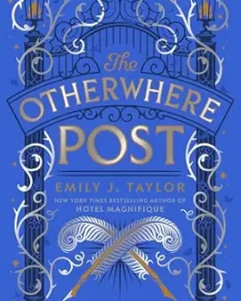The Otherwhere Post – Emily J. Taylor