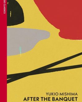 After The Banquet – Yukio Mishima