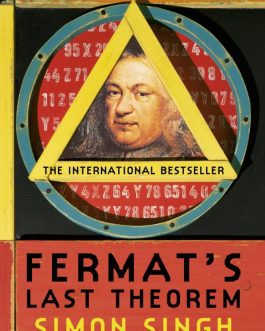 Fermat’s Last Theorem – Simon Singh
