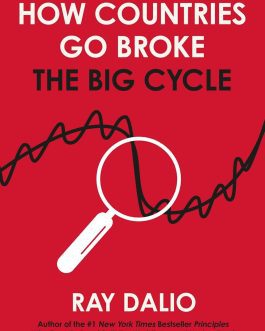 How Countries Go Broke – Ray Dalio