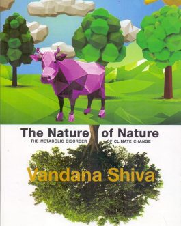 The Nature of Nature – Vandana Shiva