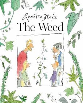 The Weed – Quentin Blake