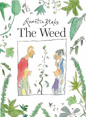 The Weed - Quentin Blake