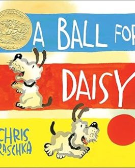 A Ball For Daisy – Chris Raschka (Board Book)