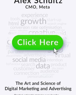 Click Here : The Art and Science of Digital Marketing – Alex Schultz
